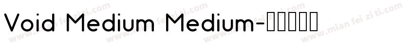 Void Medium Medium字体转换